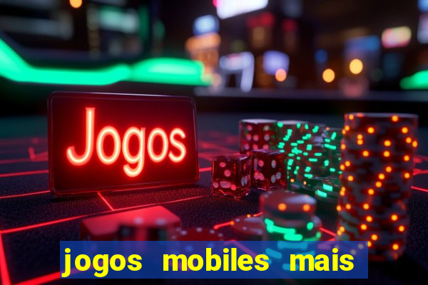 jogos mobiles mais jogados 2024